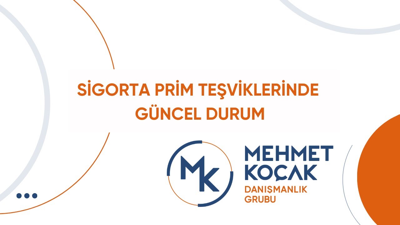 Sigorta Prim Teşviklerinde Güncel Durum