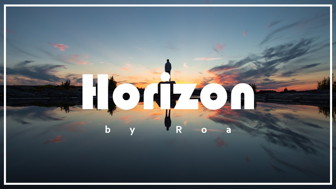 Roa - Horizon 【Official】