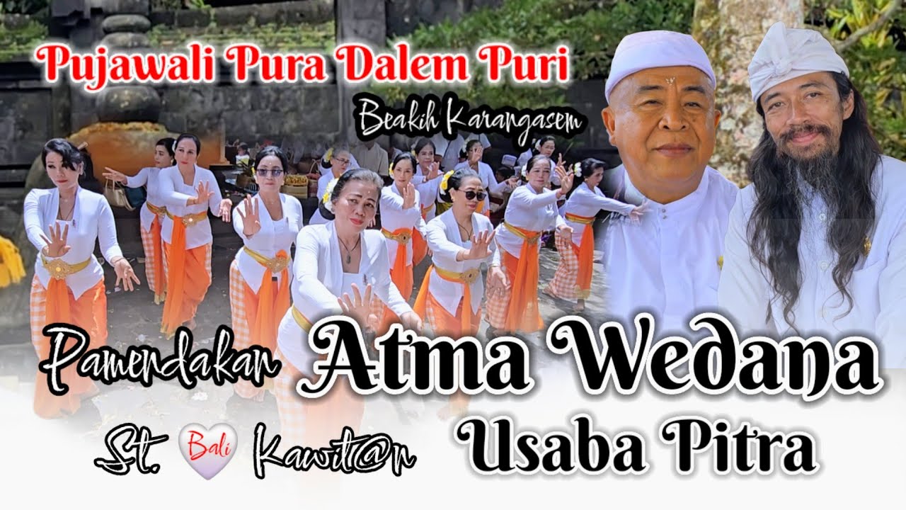 Tari Pamendakan Atma Wedana Pujawali Karya Usaba Pitra Pura Dalem Puri St. 🤍 Kawit@n