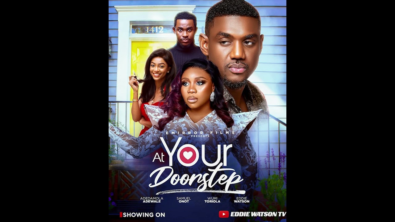 At Your Doorstep (The Playlist)_Eddie Watson, Wumi Toriola, Adedamola, Samuel Onot