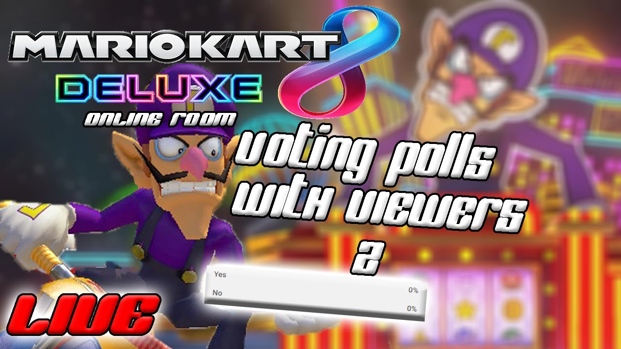 Mario Kart 8 deluxe Voting Polls with viewers LIVE STREAM