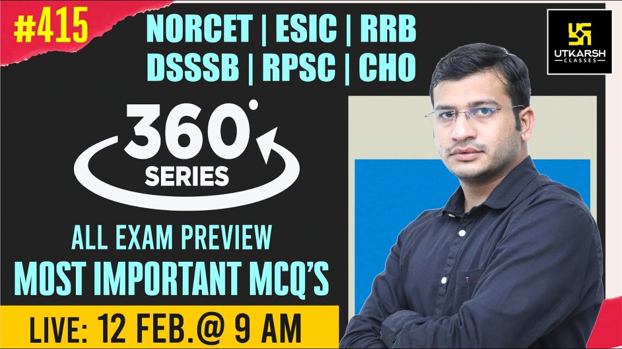 360 Degree Series | Most Imp. MCQ’s #415 | NORCET | ESIC | RRB | DSSSB | RPSC | CHO | Siddharth Sir