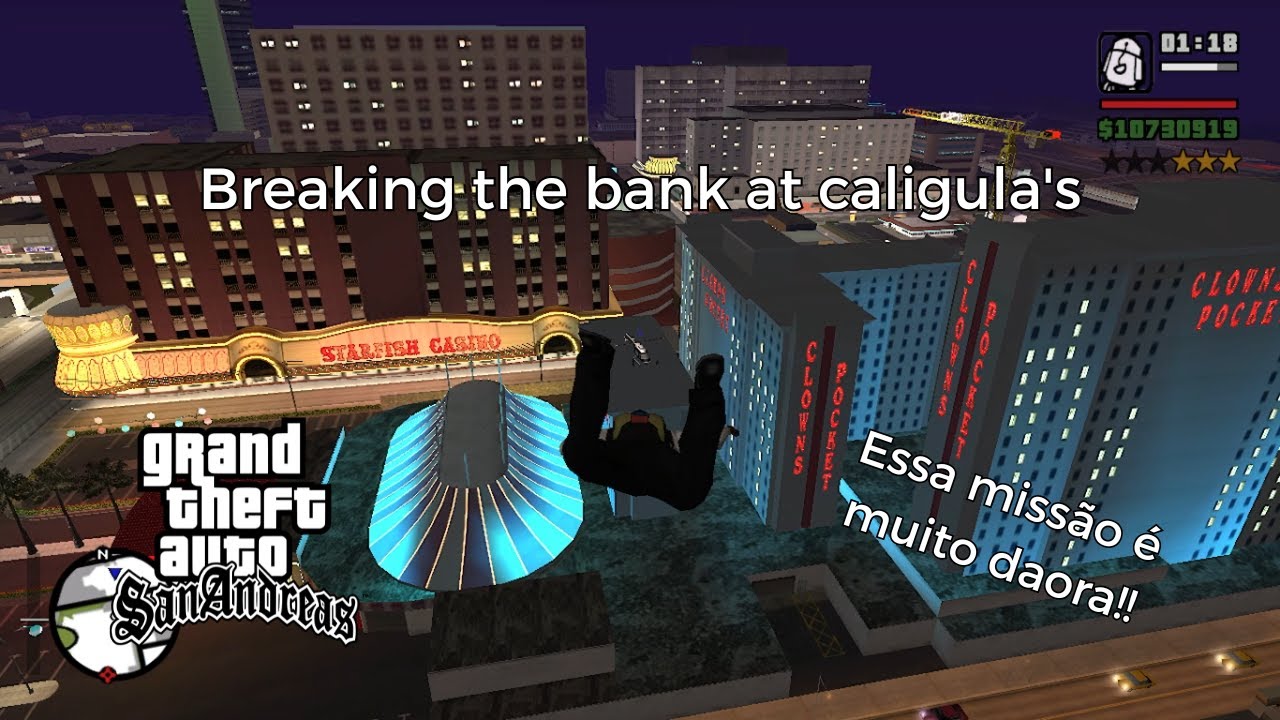 Jogando a missão mais daora do gta san andreas!! - breaking the bank at caligula's