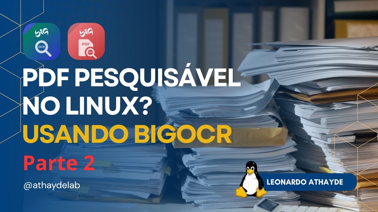 PDF Pesquisável no Linux? Use o novo BigOCR!