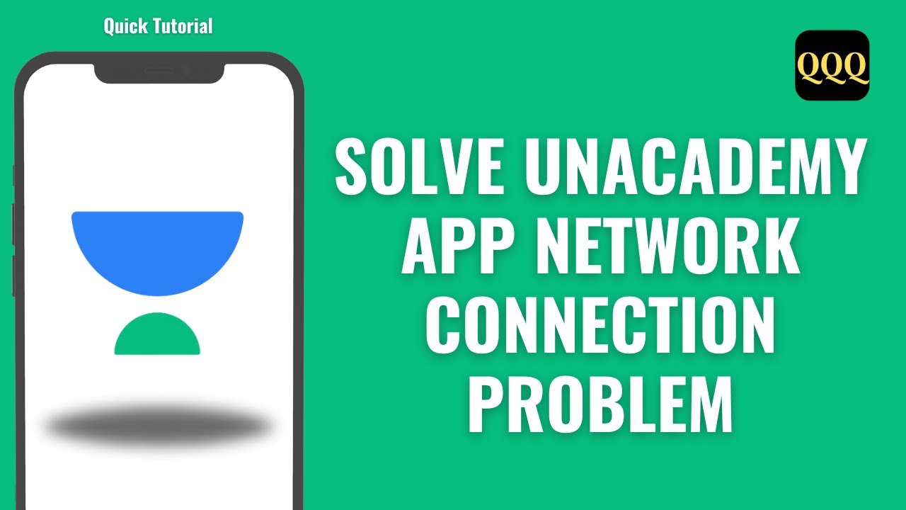 How To Solve Unacademy App Network Connection Problem
