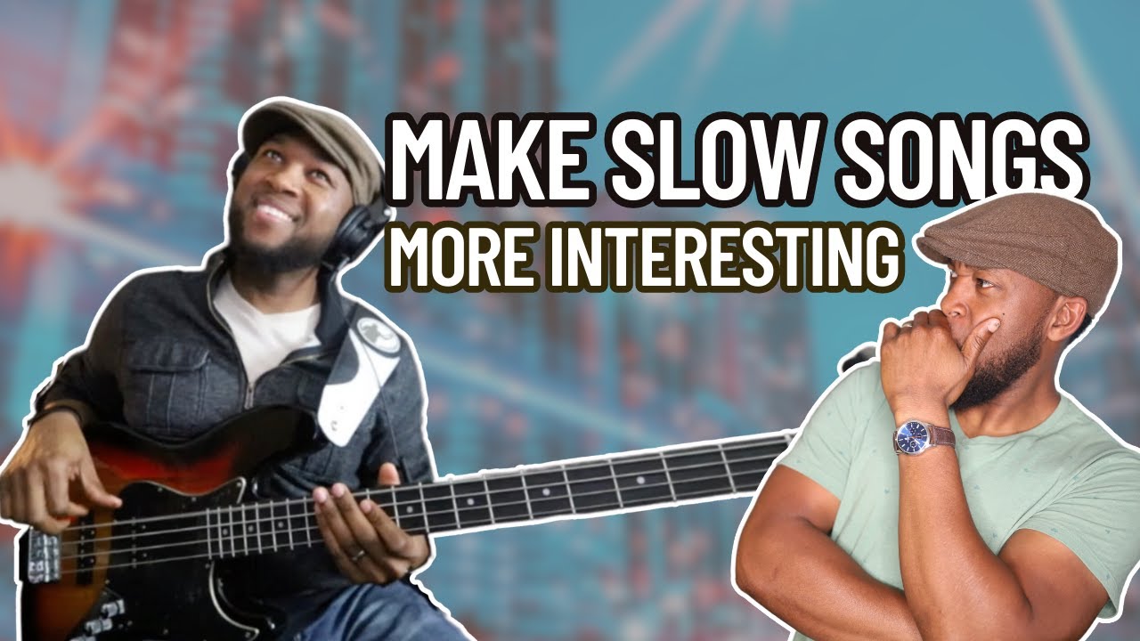 3 Tips for Making Ballads Less Boring on Bass
