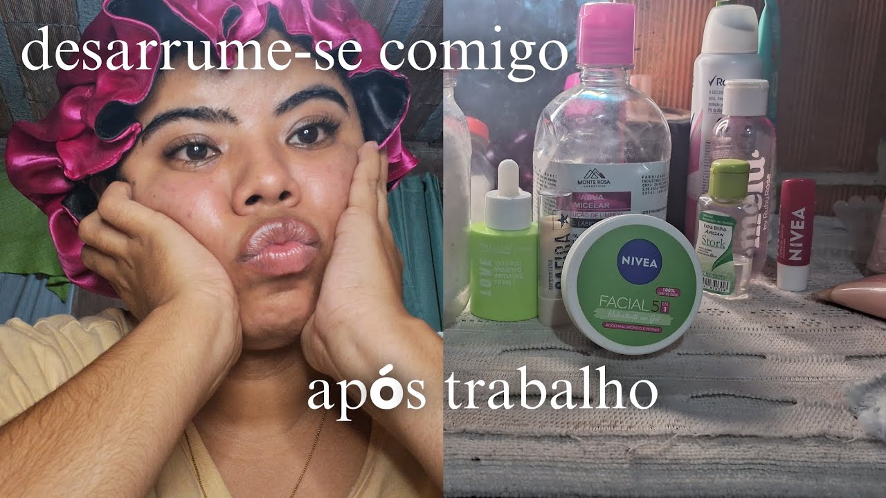 Desarrume-se comigo após trabalho + desabafo  ✨️