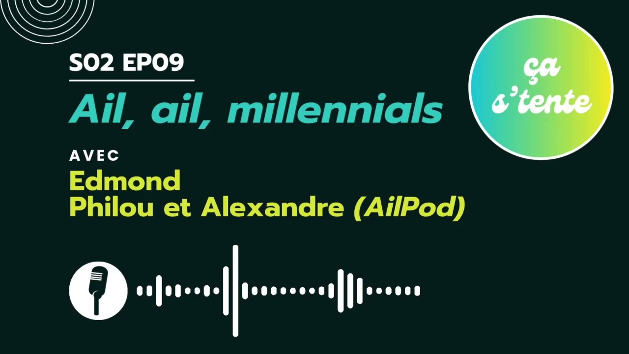 Ail, ail, millennials (1/2)
