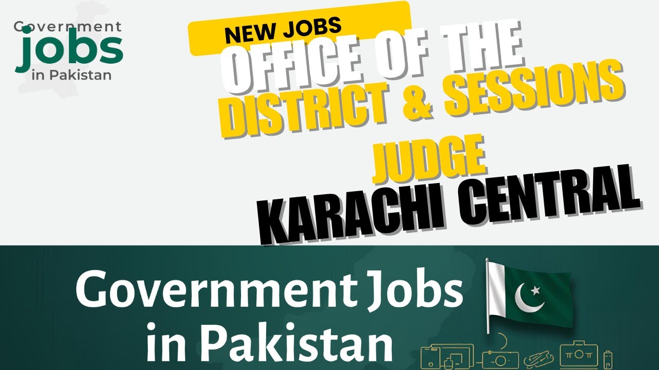 Office of District & Sessions Judge Karachi Central Jobs 2025 | STS BPS-11 to BPS-16 Vacancies