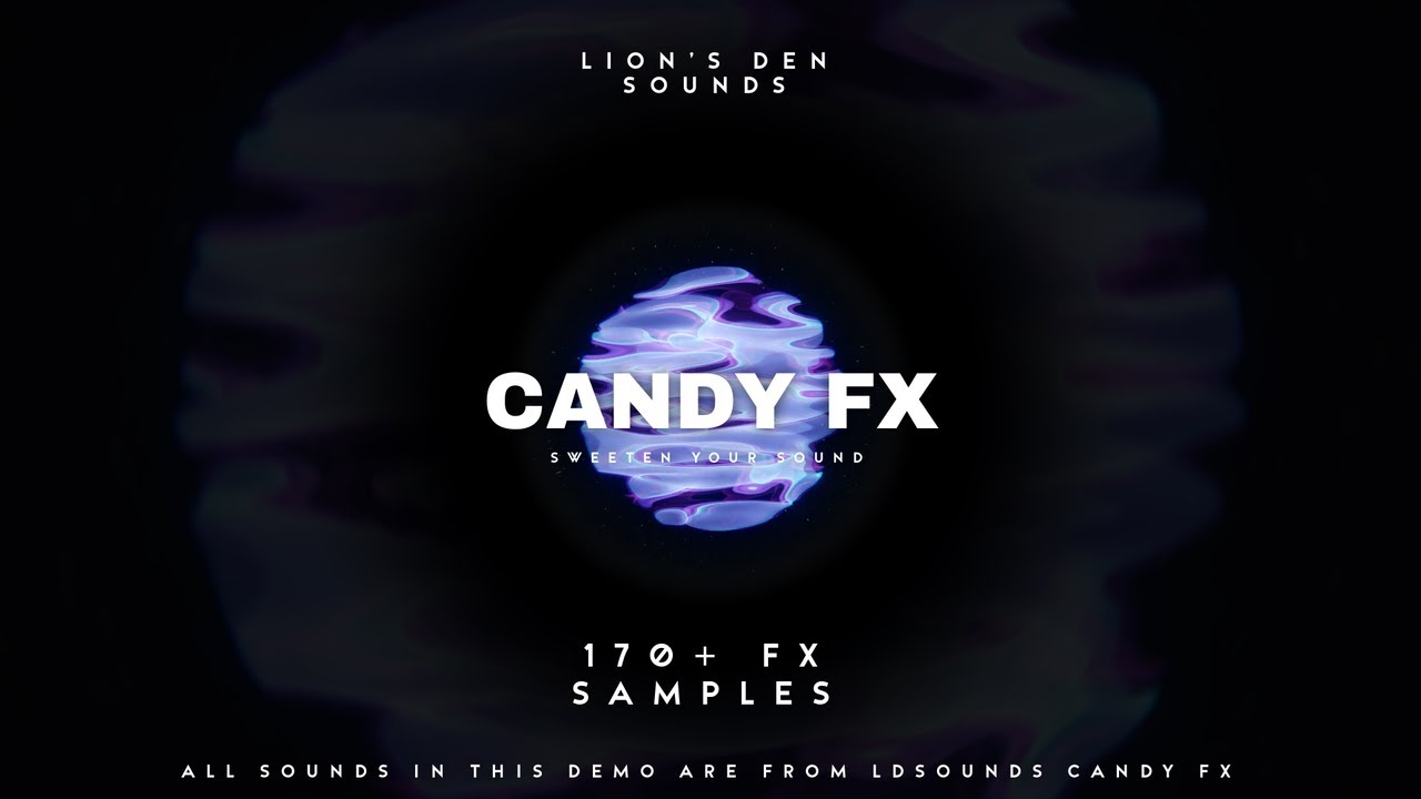 [SAMPLE PACK]  Candy FX - Lion's Den Sounds