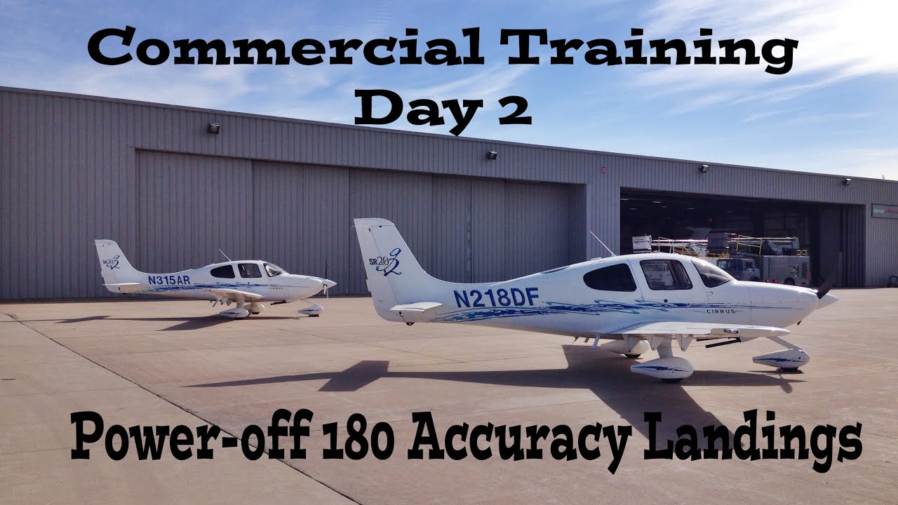 Commercial Training Day 2 || Power-off 180 Accuracy Landings
