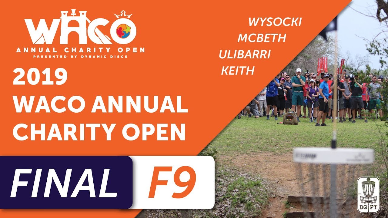 Final Round 2019 Waco Annual Charity Open - Front Nine | Wysocki, McBeth, Ulibarri, Keith