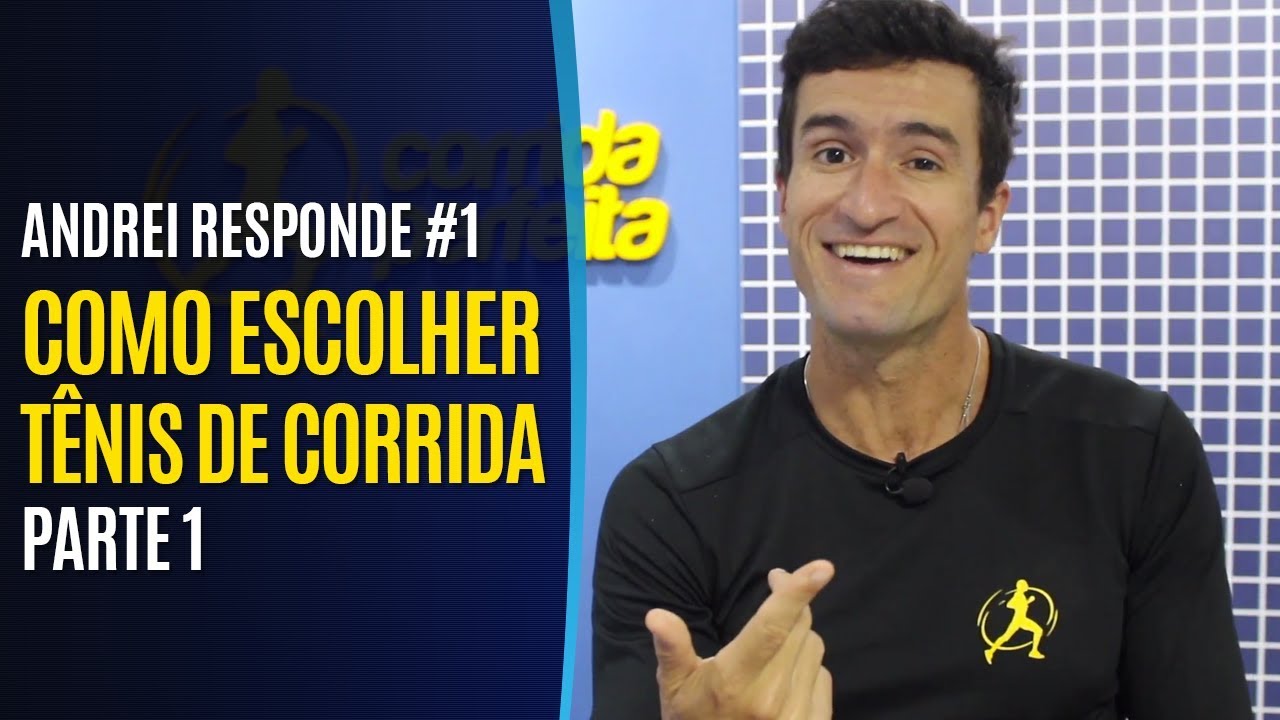 Como Escolher Tênis de Corrida (Parte 1) | ANDREI RESPONDE #1