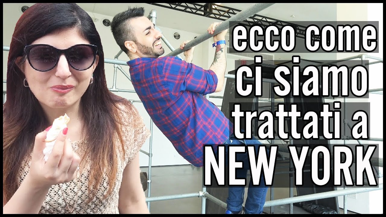 ECCO COME CI SIAMO TRATTATI A NEW YORK!