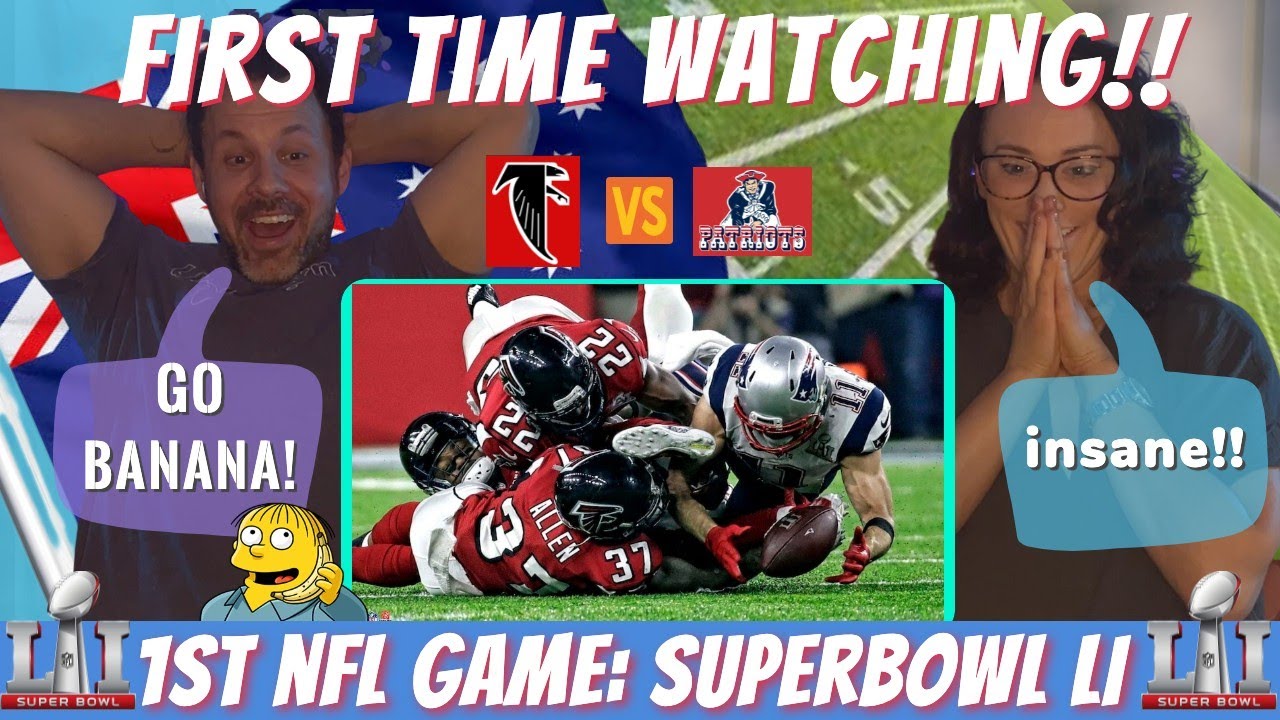 Superbowl 51 (INSANE REACTION!! WE LOVE THIS GAME) epic FALCONS vs PATRIOTS