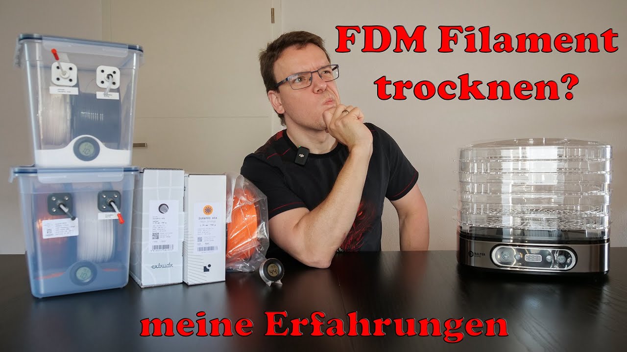 FFF 3D Filament trocknen - Sinn oder Unsinn? Meine Erfahrungen, mein Workflow