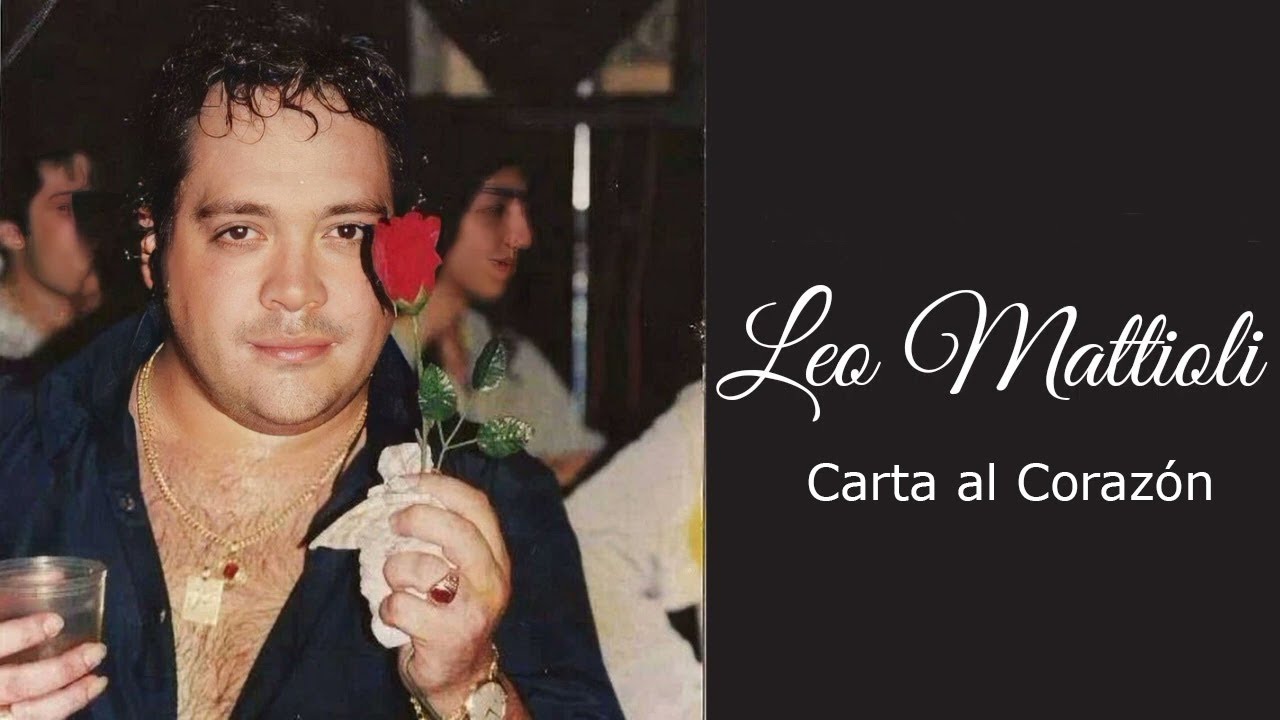 Leo Mattioli - Carta al corazon (en vivo con Letra)