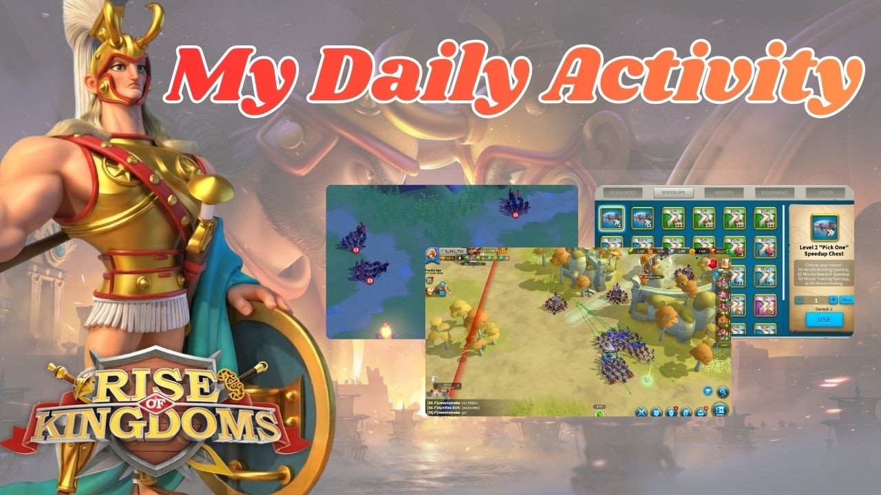 My Top 7 Daily Routines in Rise of Kingdoms