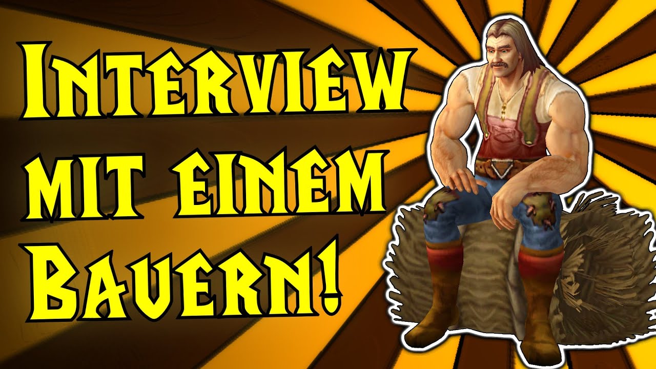 Interview mit einem Bauern in WoW