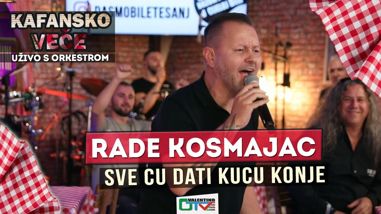 RADE KOSMAJAC - SVE CU DATI KUCU KONJE | 2021 | UZIVO | OTV VALENTINO