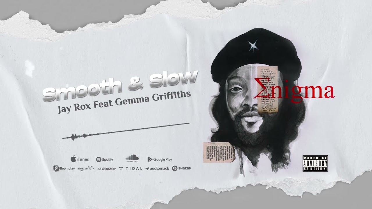 Jay Rox Feat. Gemma Griffiths - Smooth & Slow (Official Audio)