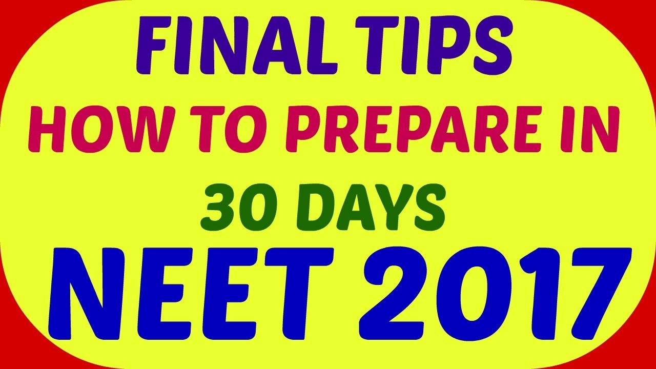 NEET 2017: How to prepare in 30 days I Revision Strategies I Analysis last 5 Yrs I Important Topics