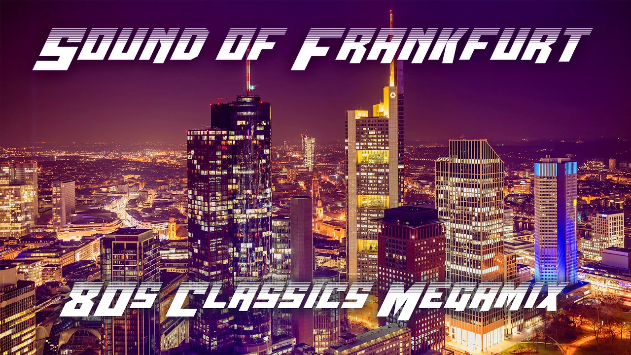 Sound Of Frankfurt 80s Megamix