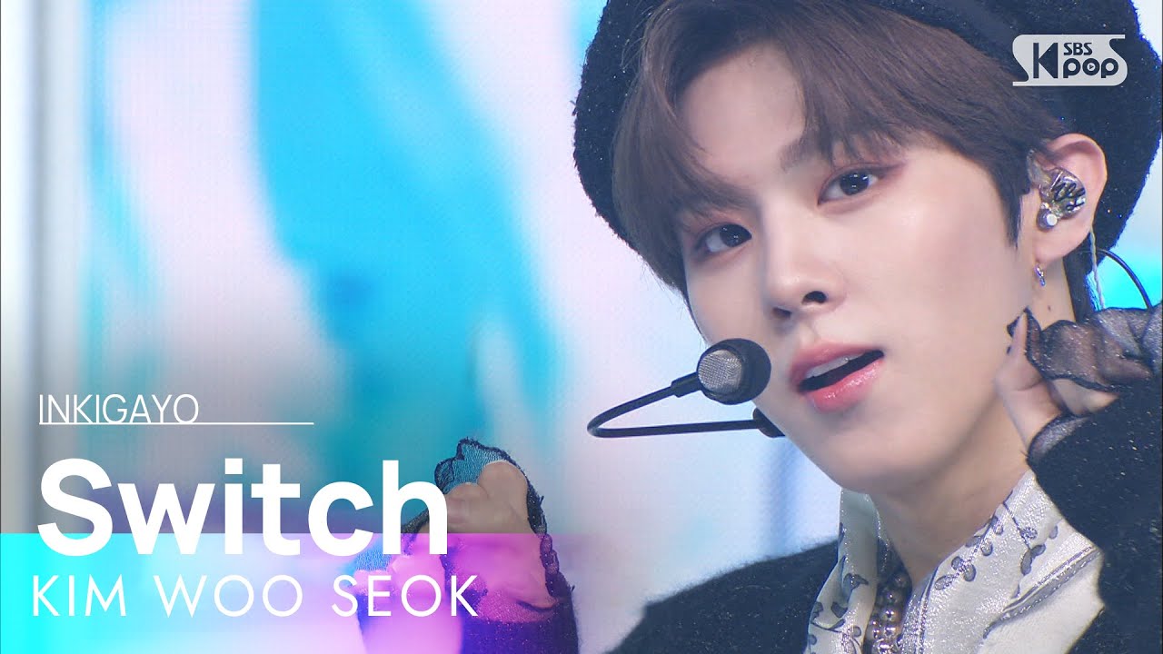 KIM WOO SEOK(김우석) - Switch @인기가요 inkigayo 20220313