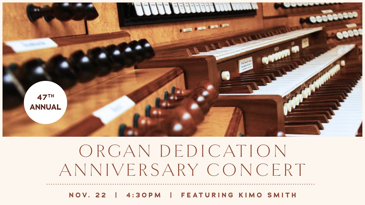 LLUC | Kimo Organ Dedication 11/22/2025