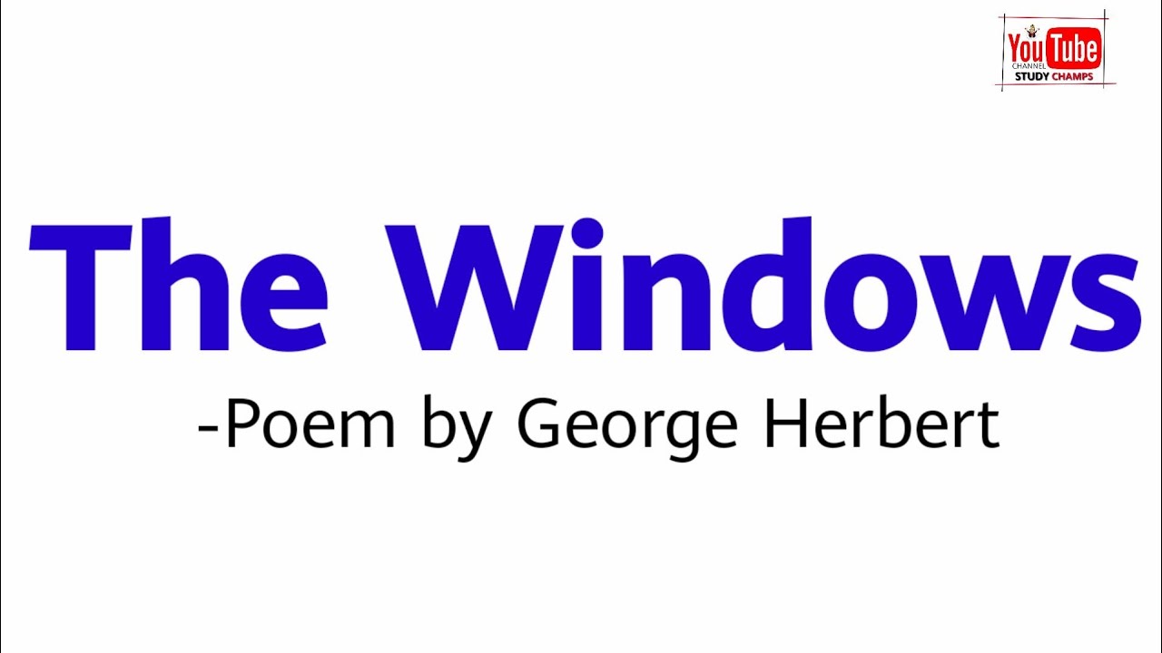 The Windows by George Herbert in Hindi|Line by line explanation and analysis|