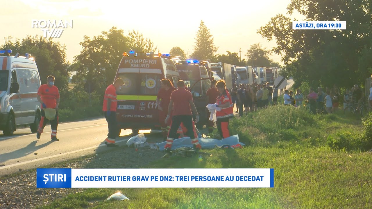 🚔 Accident rutier grav pe DN2 : trei persoane au decedat