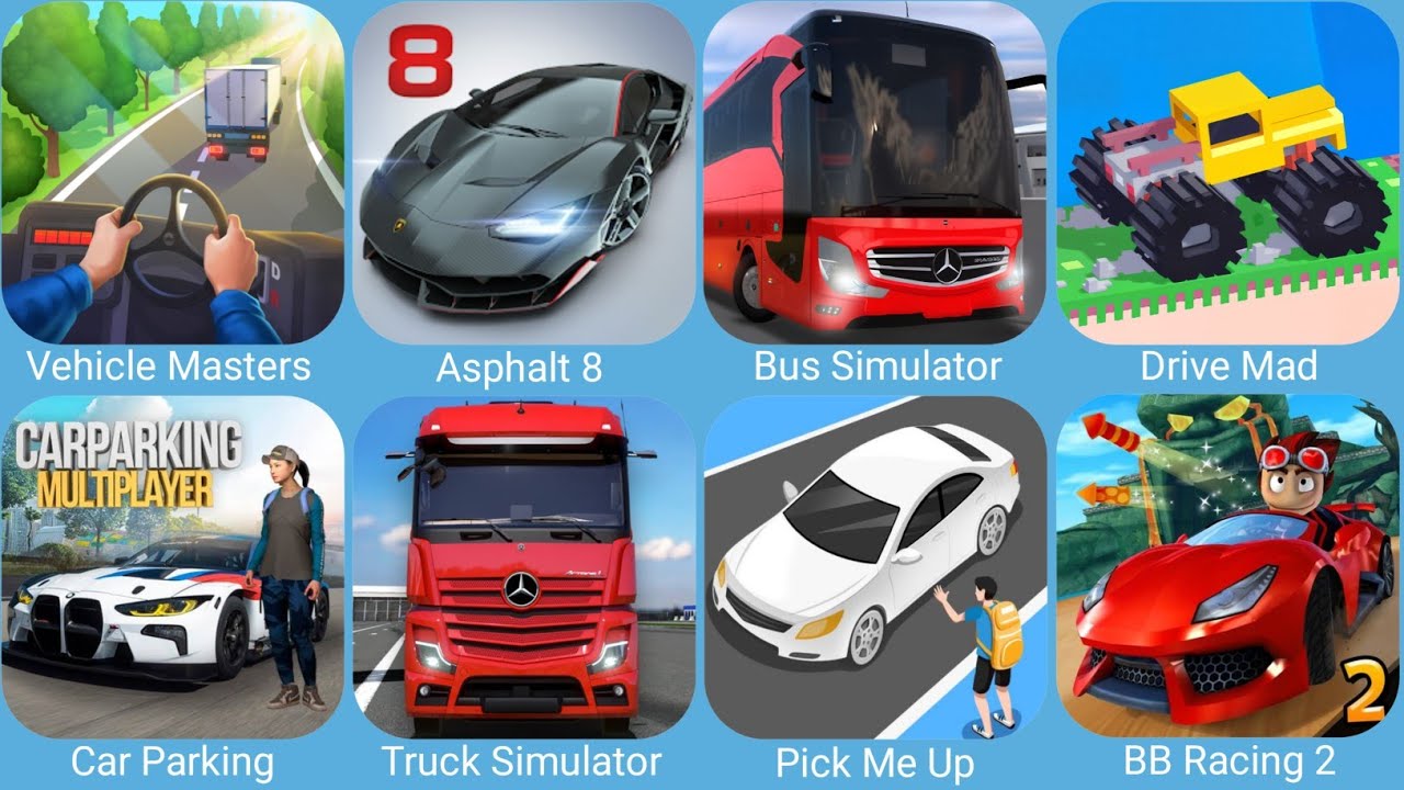 Vehicle Masters,Asphalt 8,Bus Simulator Ultimate,Truck Simulator Ultimate,Drive Mad,BB Racing 2