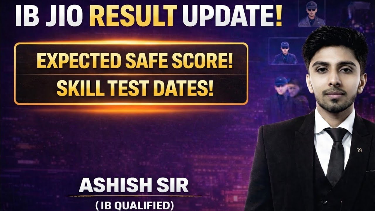 IB JIO RESULT SOON ! IB JIO SKILL TEST EXPECTED DATE! SAFE MARKS FOR SKILL TEST! 