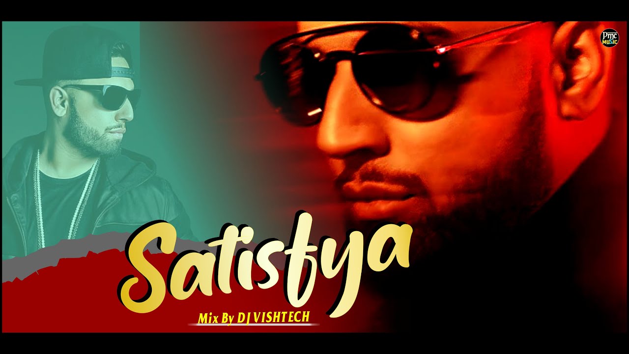 Satisfya Remix Dj Vishtech Ft PMC Music Official Imran Khan