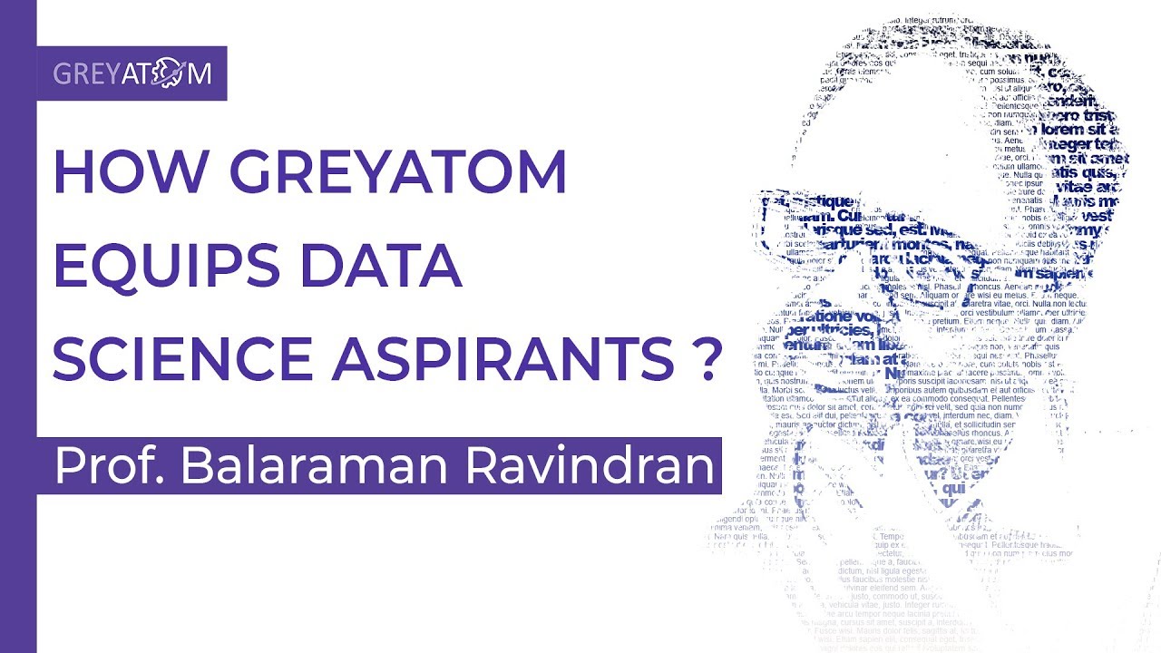 How GreyAtom equips data science aspirants for industry scenarios: Prof. Balaraman