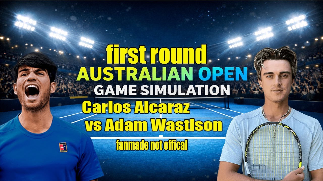 Australian Open | Carlos Alcaraz   vs Adam Wastlson  | [18 Jan 2026] | Gameplay Simulation