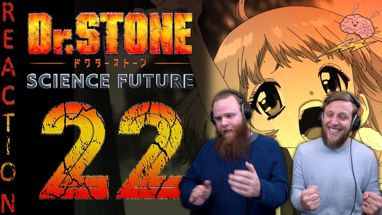 SOS Bros React - Dr Stone Season 4 Episode 22 - Until We Meet Again!