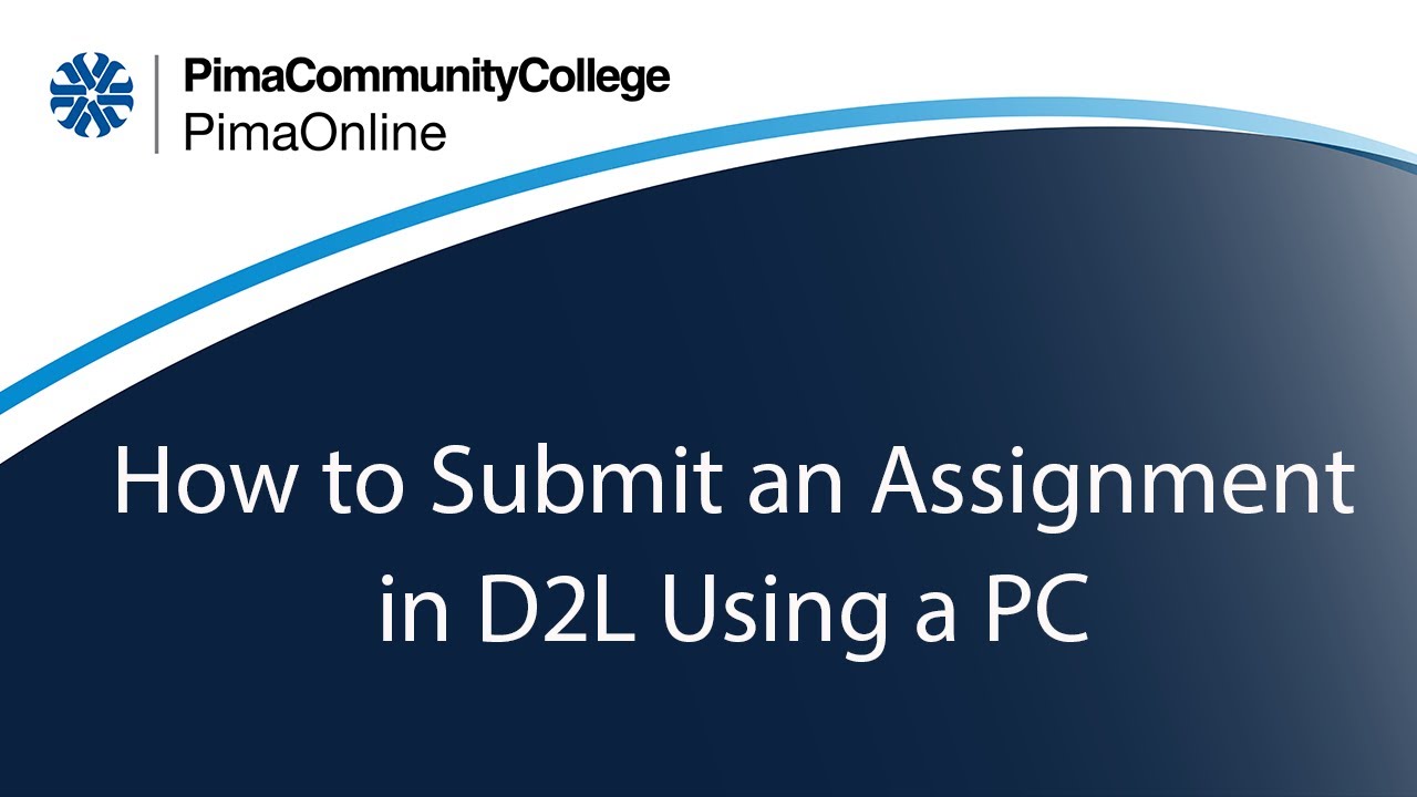 How to Submit an Assignment in D2L Using a PC