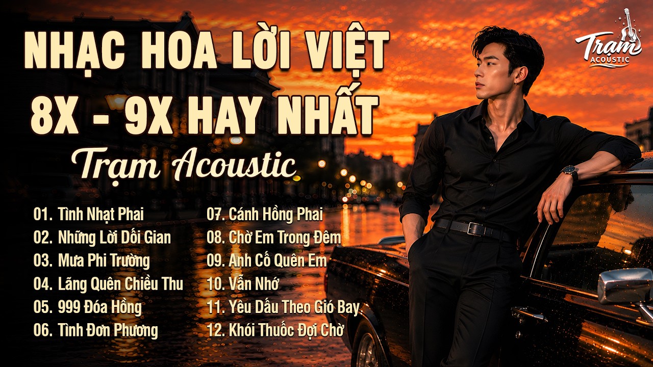Tuyển Tập Nhạc Hoa Lời Việt 8x 9x Bất Hủ R&B Version Hot Tiktok -T&igrave;nh Nhạt Phai, L&atilde;ng Qu&ecirc;n Chiều Thu