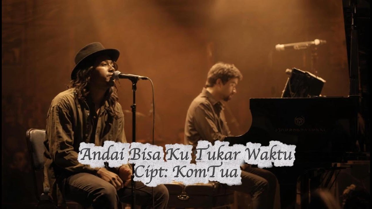 ANDAI BISA KU TUKAR WAKTU