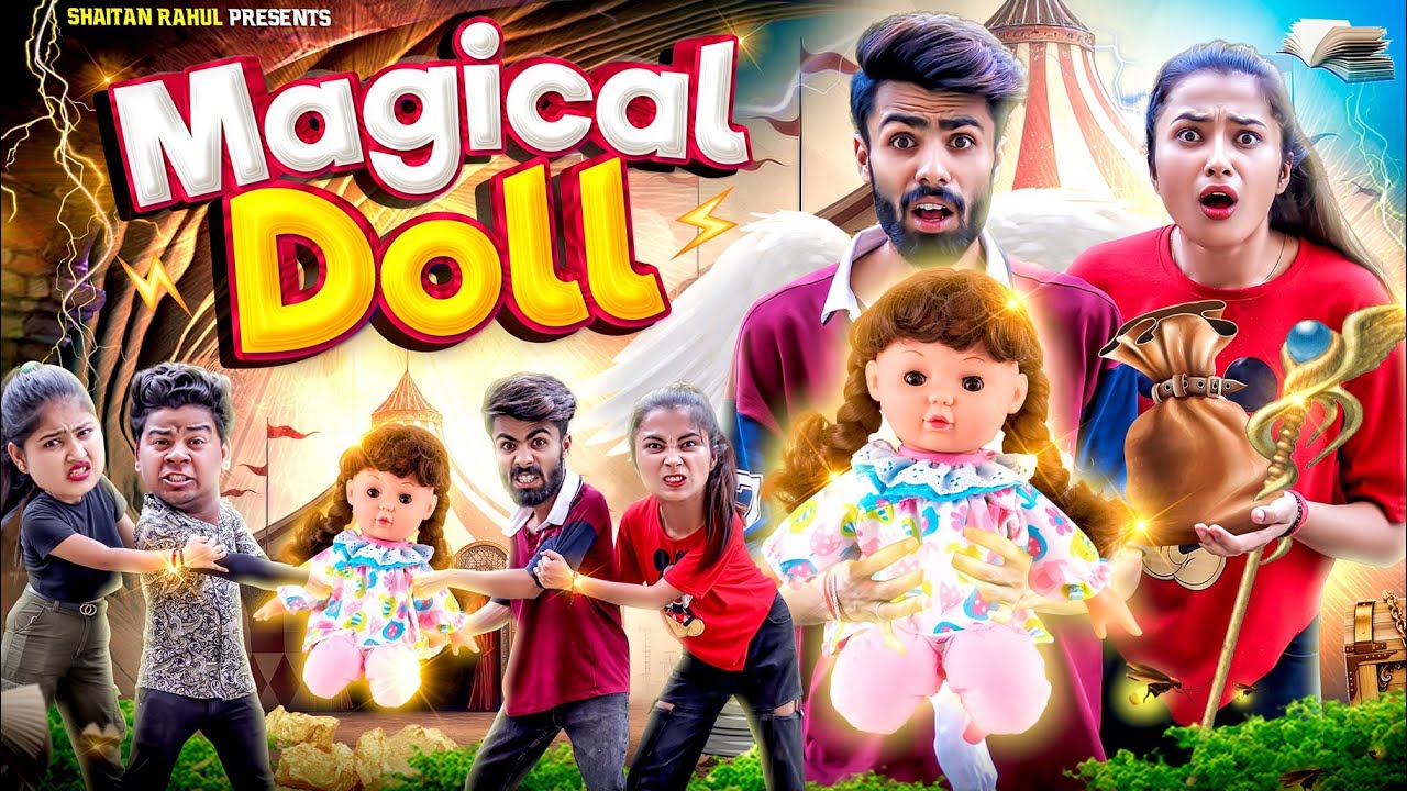 Magical Doll || Shaitan Rahul