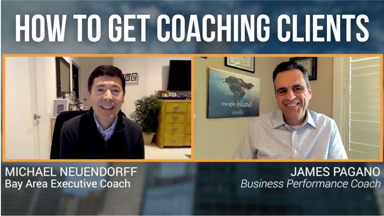How to Get More Coaching Clients as a Business Performance Coach with James Pagano