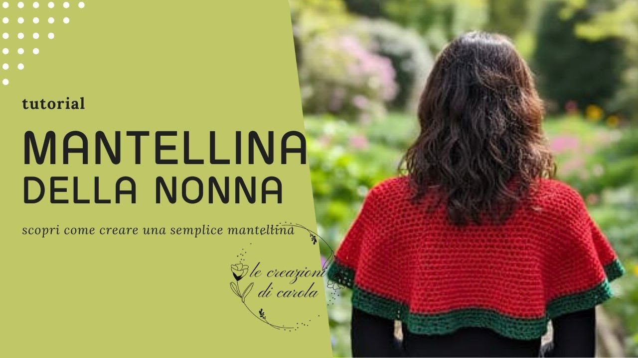 TUTORIAL: Mantellina della nonna ad uncinetto