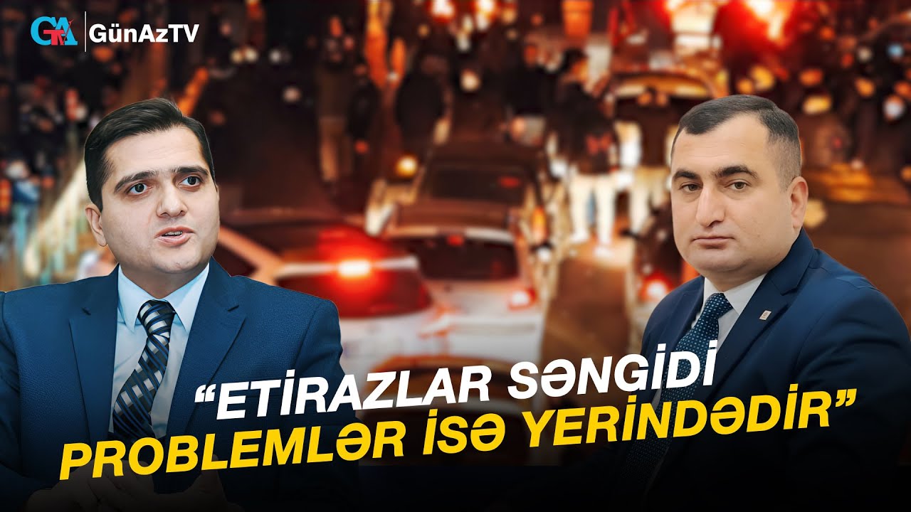 “ETİRAZLAR SƏNGİDİ PROBLEMLƏR İSƏ YERİNDƏDİR” | HƏFTƏ SONU VERİLİŞİ
