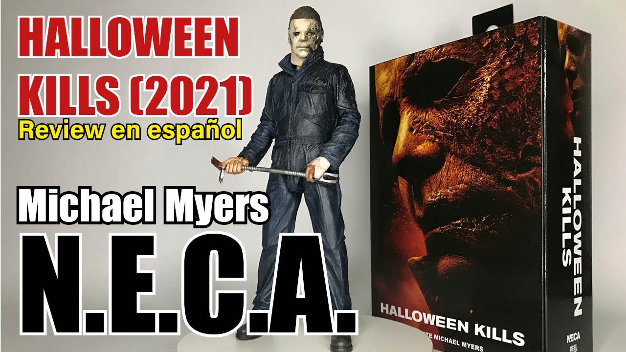 NECA Ultimate Michael Myers - Halloween Kills (2021) | Review en español