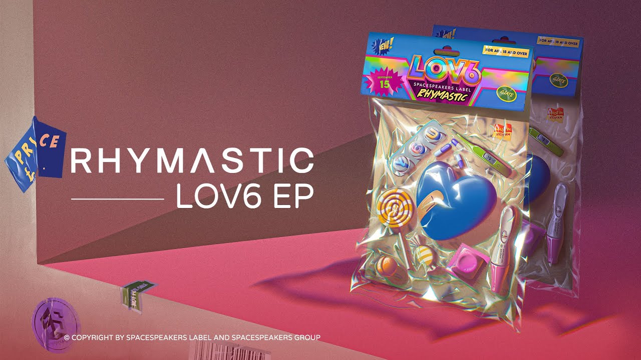 Rhymastic - Lov6 Full EP - Y6u - Líu La Líu Lo - Side Effects - Ngổn Ngang - Vẫn Yêu - Thêm đứa nữa