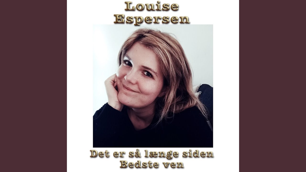 Det er så længe siden