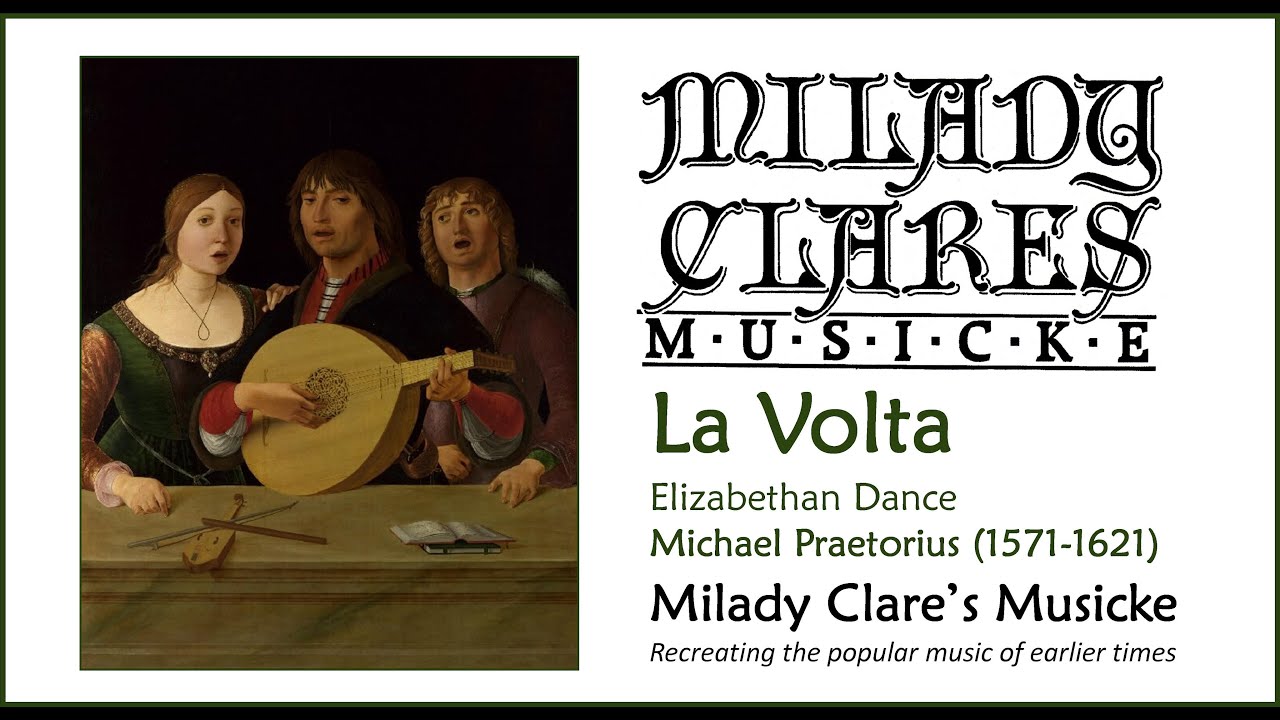 Milady Clare's Musicke: La Volta