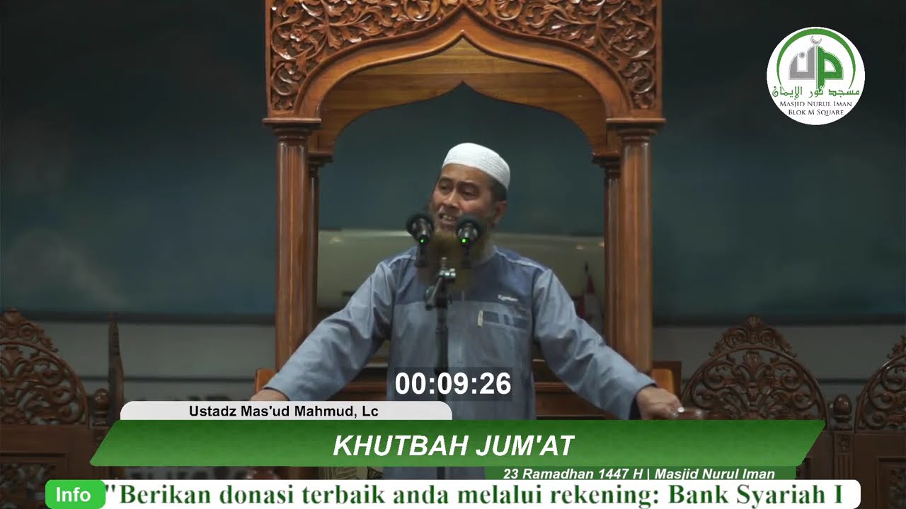 Khutbah Jum'at - Ustadz Mas'ud Mahmud, Lc