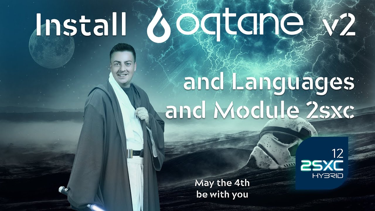 Install Oqtane 2 from Scratch - with Language-Packs and 2sxc (Walkthrough) - May the 4th be with you